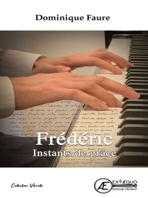 cover image of Frédéric--instants de grâce